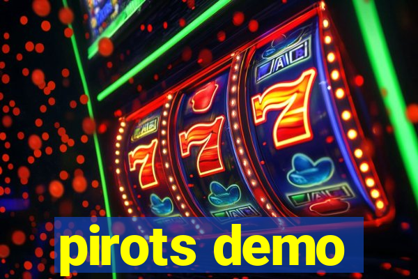 pirots demo